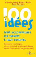100 idées pou accompagner les enfants à haut potentiel, Olivier Révol